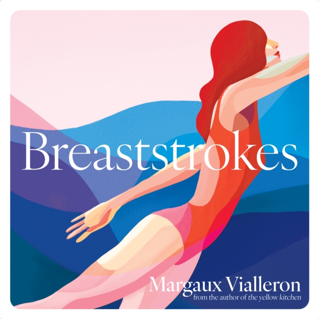 Breaststrokes : 'A study of womanhood, vulnerability, and the secrecy of the inner-life', eAudiobook MP3 eaudioBook