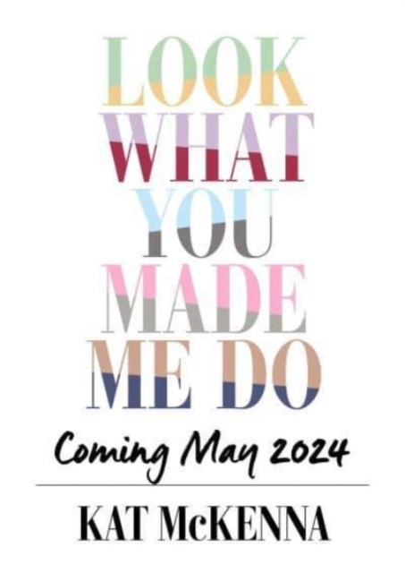 Look What You Made Me Do : The ultimate guide for Taylor Swift fans!, Paperback / softback Book