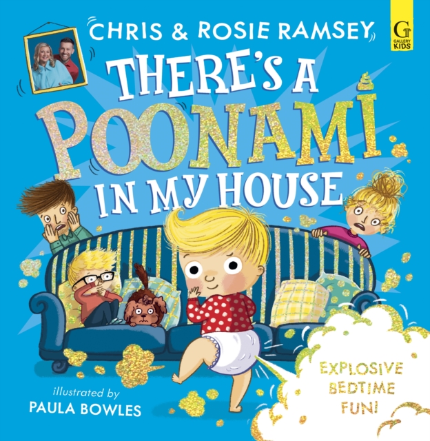 There's a Poonami in My House : The hilarious new picture book from podcast stars and Sunday Times No 1 bestselling authors, Chris and Rosie Ramsey, Hardback Book