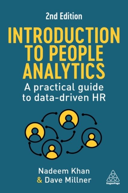 Introduction to People Analytics : A Practical Guide to Data-driven HR, Paperback / softback Book