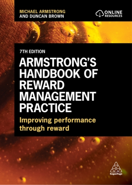 Armstrong's Handbook of Reward Management Practice : Improving Performance Through Reward, Paperback / softback Book