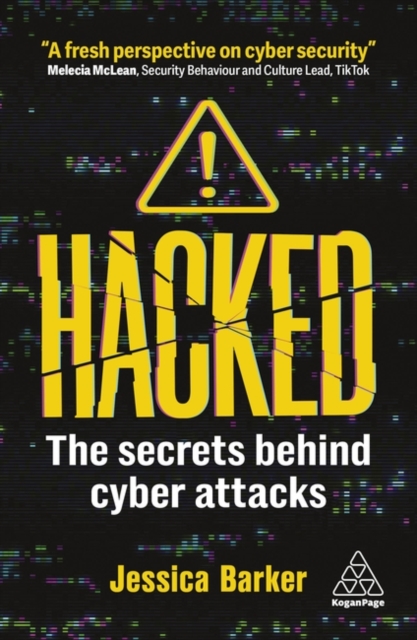 Hacked : The Secrets Behind Cyber Attacks, Hardback Book