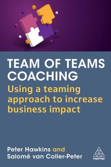 Team of Teams Coaching : Using a Teaming Approach to Increase Business Impact, Paperback / softback Book
