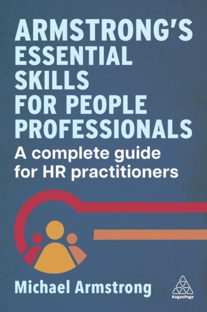 Armstrong's Essential Skills for People Professionals : A Complete Guide for HR Practitioners, Hardback Book