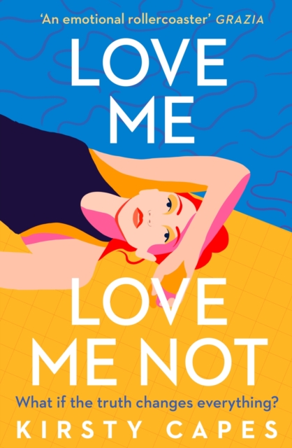 Love Me, Love Me Not : The powerful new novel from the Women's Prize longlisted author of Careless, Paperback / softback Book