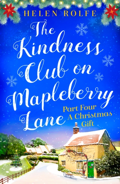 The Kindness Club on Mapleberry Lane - Part Four : A Christmas Gift, EPUB eBook