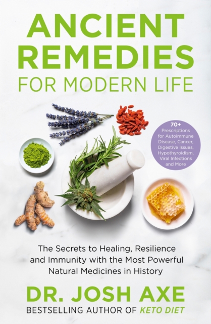 Ancient Remedies for Modern Life : from the bestselling author of Keto Diet, EPUB eBook