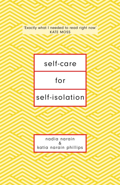 Self-Care for Self-Isolation : The perfect self help book for lockdown, EPUB eBook