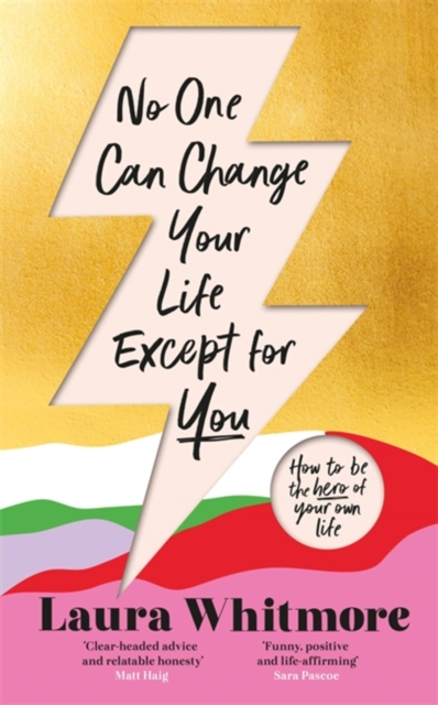 No One Can Change Your Life Except For You : The Sunday Times bestseller now with an exclusive new chapter, Paperback / softback Book