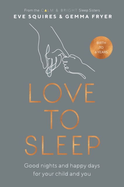 Love to Sleep : Good Nights and Happy Days for Your Child and You, EPUB eBook