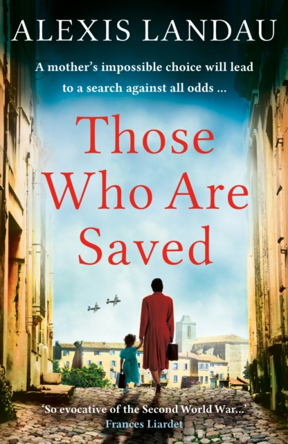 Those Who Are Saved : A gripping and heartbreaking World War II story, EPUB eBook