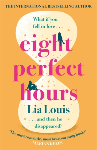 Eight Perfect Hours : The heartwarming and romantic love story everyone is falling for!, Paperback / softback Book