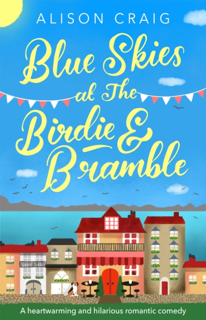 Blue Skies at The Birdie and Bramble, Paperback / softback Book