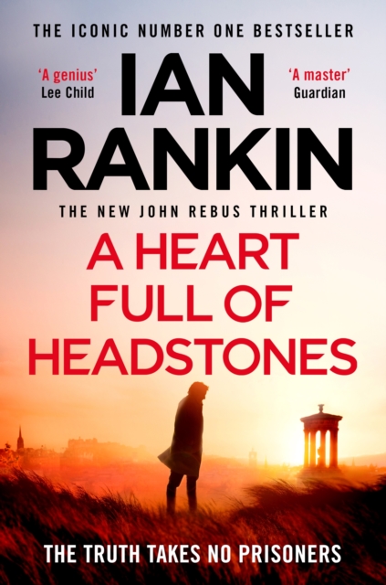 A Heart Full of Headstones : The Gripping New Must-Read Thriller from the No.1 Bestseller Ian Rankin, Paperback / softback Book