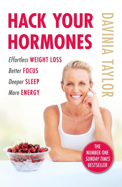 Hack Your Hormones : The Number One Sunday Times Bestseller, Paperback / softback Book