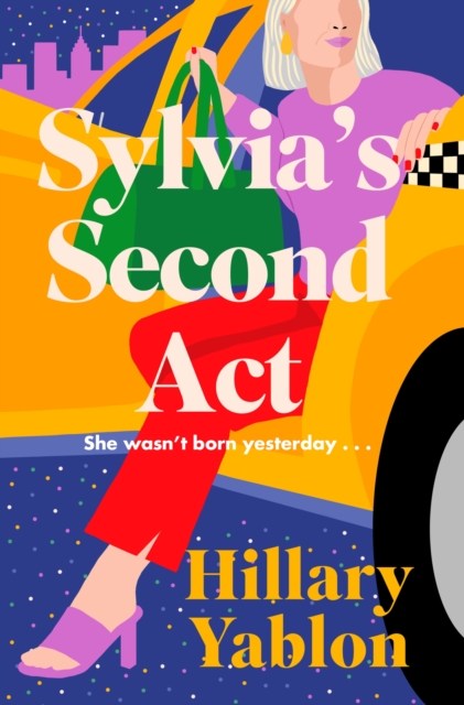 Sylvia's Second Act : The hilarious, heartwarming and utterly feel-good read for 2024!, EPUB eBook