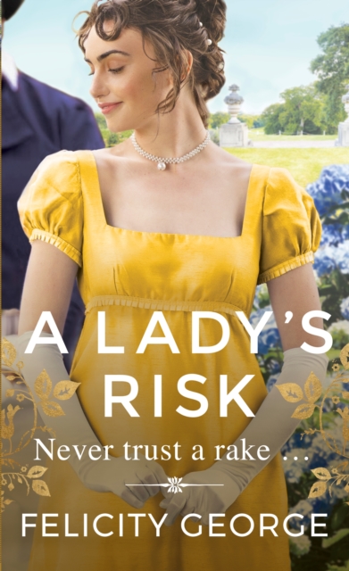 A Lady's Risk : The most sexy, heartwarming and unputdownable regency you’ll read this year!, Paperback / softback Book