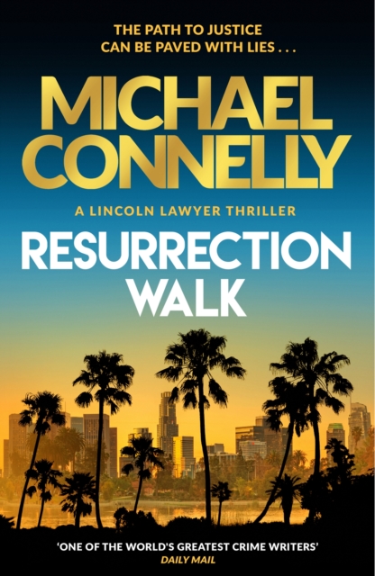 Resurrection Walk : The Brand New Blockbuster Lincoln Lawyer Thriller,  Book