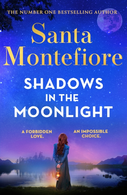Shadows in the Moonlight : The sensational and devastatingly romantic new novel from the number one bestselling author!, Hardback Book