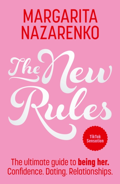 The New Rules : The Ultimate Guide to Being Her, EPUB eBook