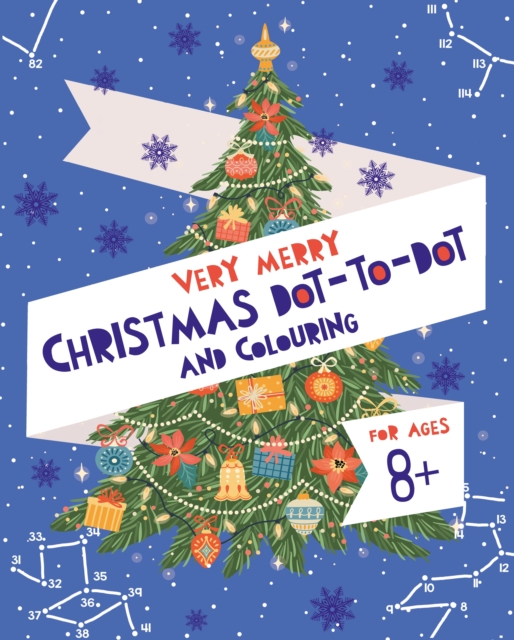 Very Merry Christmas Dot-to-Dot and Colouring, Paperback / softback Book