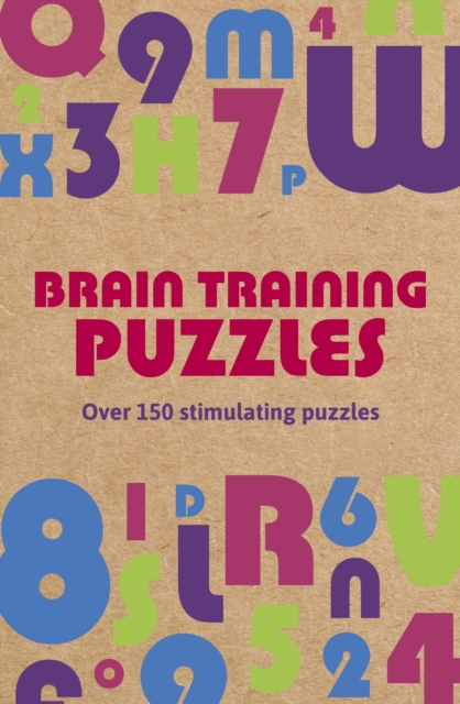 Brain Training Puzzles : Over 150 Stimulating Puzzles, Paperback / softback Book