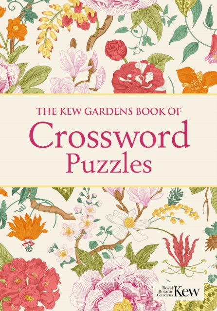 The Kew Gardens Book of Crossword Puzzles : Over 200 Puzzles, Paperback / softback Book