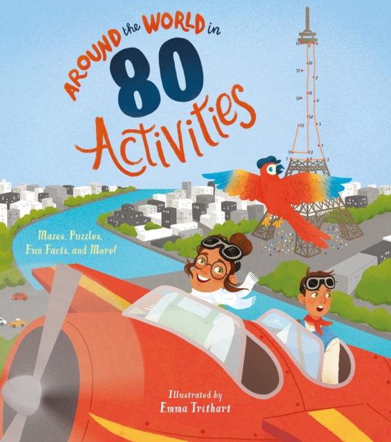 Around the World in 80 Activities : Mazes, Puzzles, Fun Facts, and More!, Paperback / softback Book