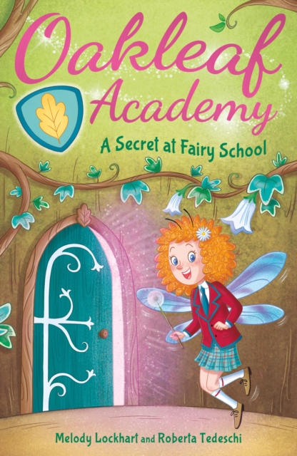 Oakleaf Academy: A Secret at Fairy School, Paperback / softback Book