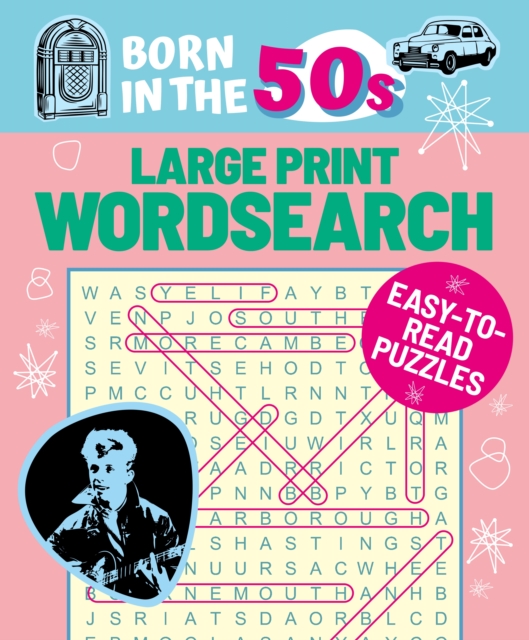 Born in the 50s Large Print Wordsearch : Easy-to-Read Puzzles, Paperback / softback Book