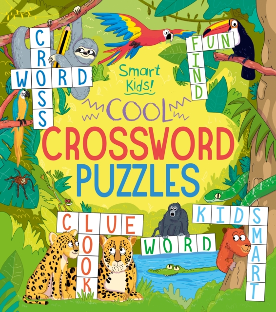 Smart Kids! Cool Crossword Puzzles, Paperback / softback Book