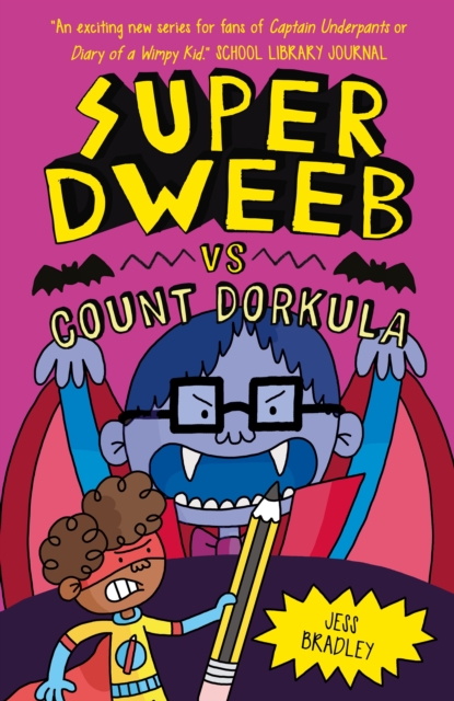 Super Dweeb vs Count Dorkula, Paperback / softback Book