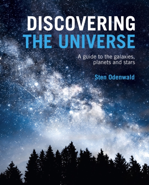Discovering The Universe : A guide to the galaxies, planets and stars, EPUB eBook