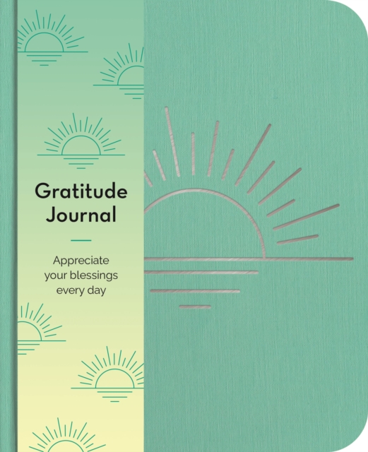 Gratitude Journal : Appreciate Your Blessings Every Day, Paperback / softback Book