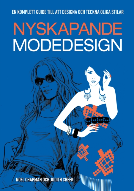 Nyskapande Modedesign : En komplett guide till att designa och teckna olika stilar, EPUB eBook