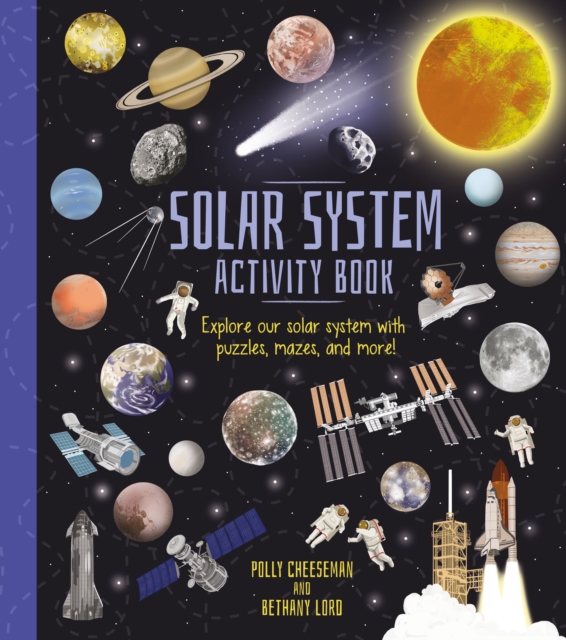 Solar System Activity Book : Explore Our Solar System with Puzzles, Mazes, and More!, Paperback / softback Book