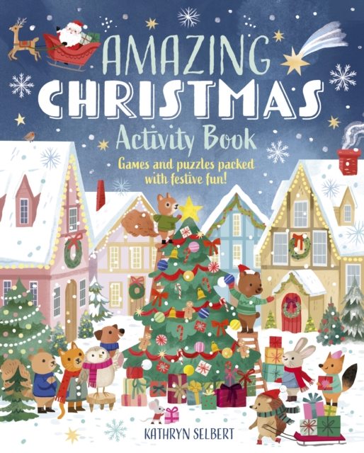 Amazing Christmas Activity Book : Games and Puzzles Packed with Festive Fun!, Paperback / softback Book