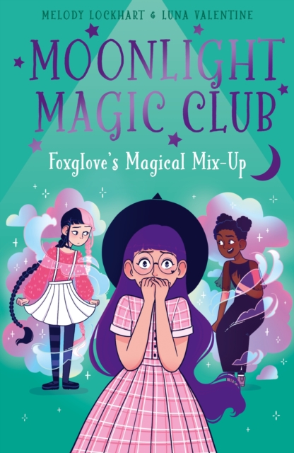 Moonlight Magic Club: Foxglove's Magical Mix-Up, Paperback / softback Book