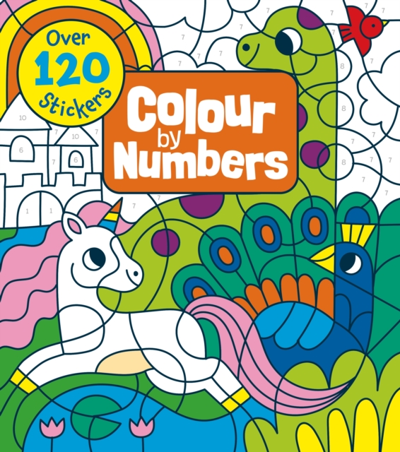 Colour by Numbers : Over 120 Stickers, Paperback / softback Book