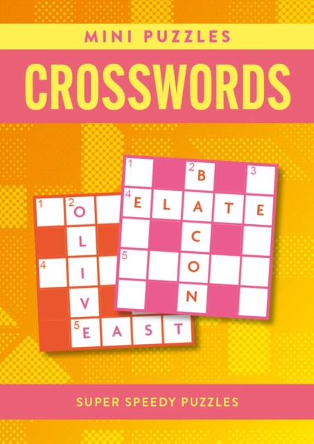 Mini Puzzles Crosswords : Over 130 Super Speedy Puzzles, Paperback / softback Book