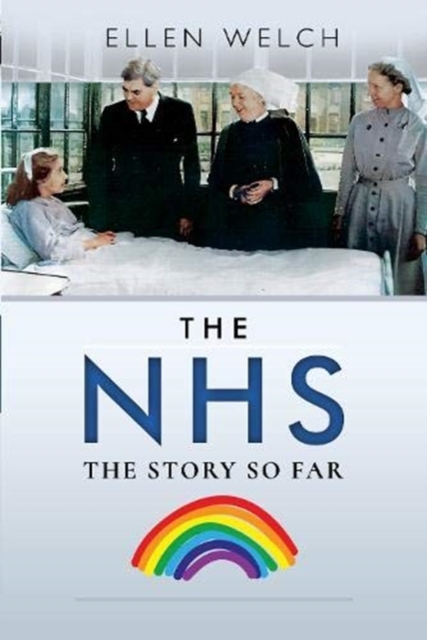 The NHS - The Story so Far, Paperback / softback Book