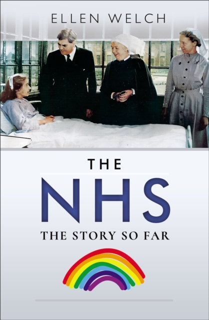 The NHS : The Story So Far, PDF eBook