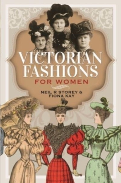 Victorian Fashions for Women, Hardback Book