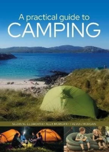 A Practical Guide to Camping, Paperback / softback Book