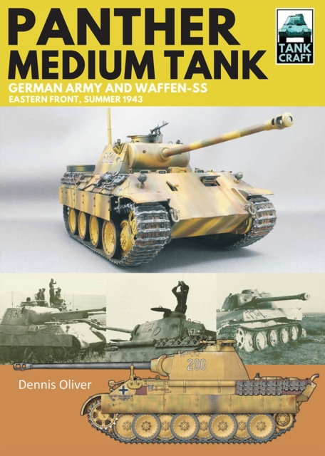 Panther Medium Tank : German Army and Waffen SS Eastern Front Summer, 1943, PDF eBook