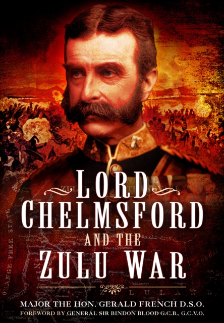 Lord Chelmsford and the Zulu War, Paperback / softback Book