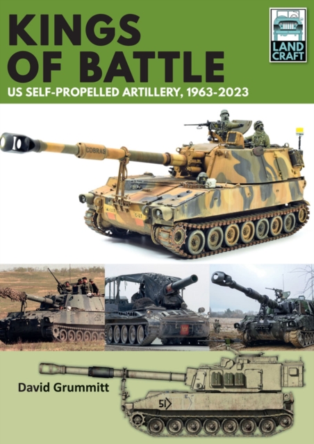 Kings of Battle US Self-Propelled Howitzers, 1981-2022, EPUB eBook