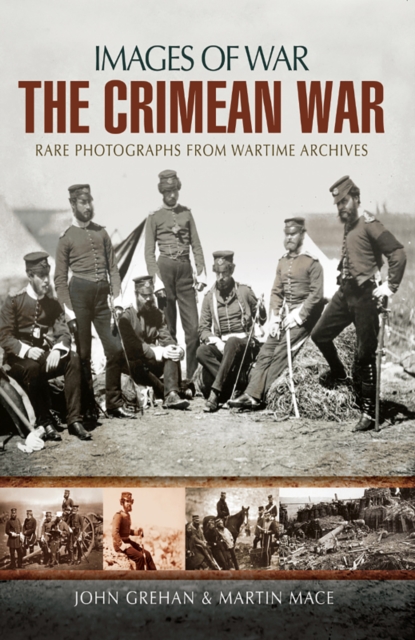 The Crimean War : Rare Photographs from Wartime Archives, EPUB eBook