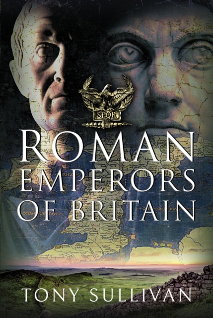 The Roman Emperors of Britain, Hardback Book