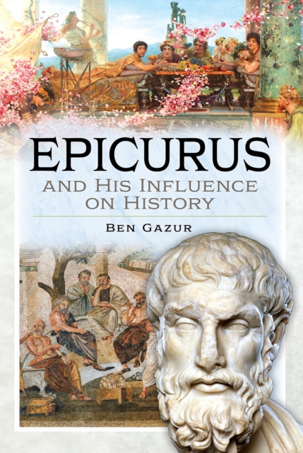 Epicurus and His Influence on History, EPUB eBook
